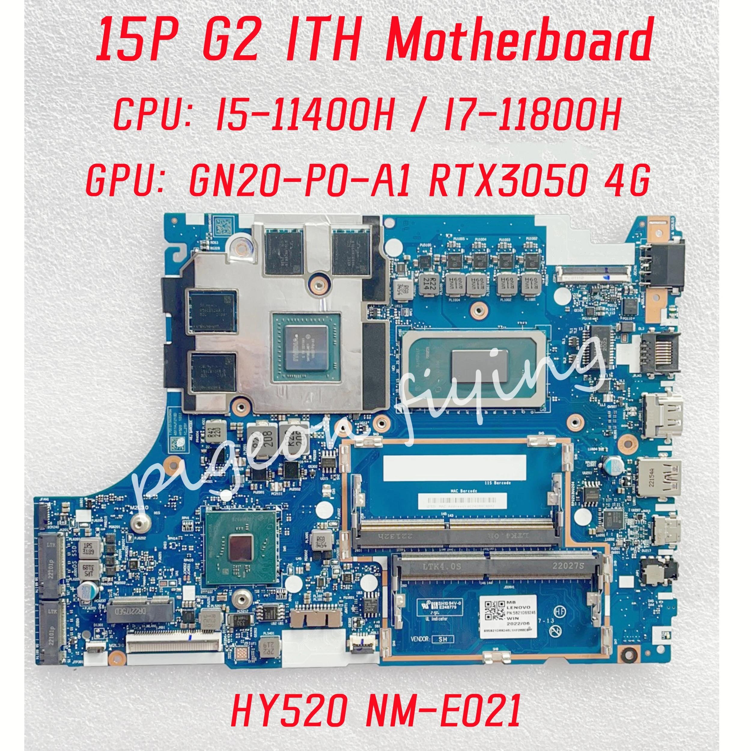 ũ 15P G2 ITH Ʈ  HY520 NM-E021, CPU: I5-11400H / I7-11800H GPU: GN20-P0-A1 RTX3050, 4G FRU: 5B21D67322